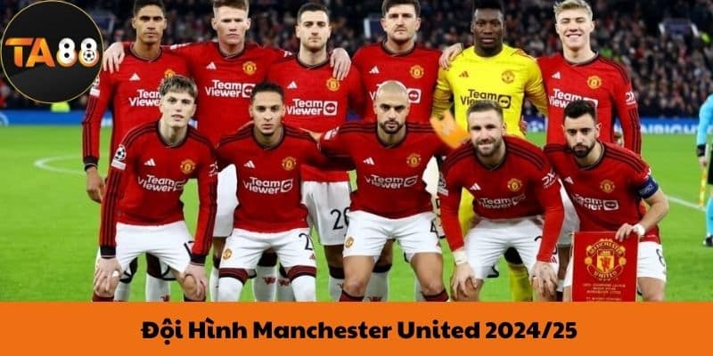 Đội Hình Man United 2024/2025