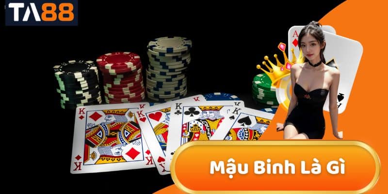 Mậu Binh Là Gì? Hướng Dẫn Cách Chơi và Thắng Lớn tại TA88